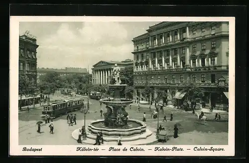 AK Budapest, Kalvin-Platz mit Brunnen und Strassenbahn