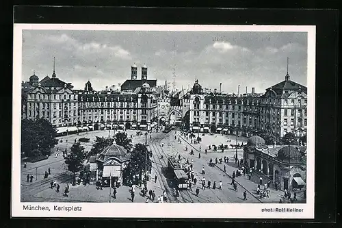 AK München, Karlsplatz mit Strassenbahn