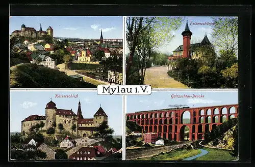 AK Mylau, Kaiserschloss, Göltzschtalbrücke, Gasthaus Felsenschänke