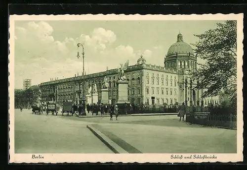 AK Berlin, Schloss und Schlossbrücke