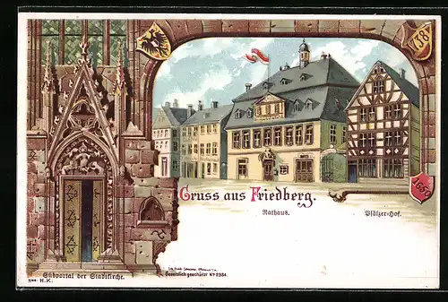 Lithographie Friedberg, Rathaus und Südportal der Stadtkirche