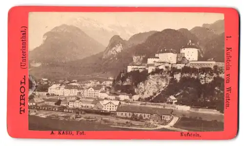Fotografie A. Karg, Kufstein, Ansicht Kufstein, Blick auf die Stadt mit Festung von Westen aus