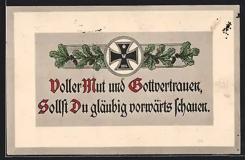 AK Voller Mut und Gottvertrauen..., Eisernes Kreuz 1914 und Eichenblätter