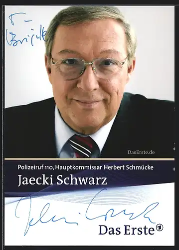 AK Schauspieler Jaecki Schwarz als Hauptkommissar Herbert Schmücke, mit original Autograph