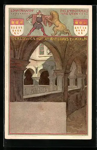 Künstler-AK Franz Hein: Köln, Der Löwenhof im Ratshaus