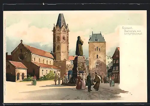 Künstler-AK Eisenach, Karlsplatz mit Lutherdenkmal