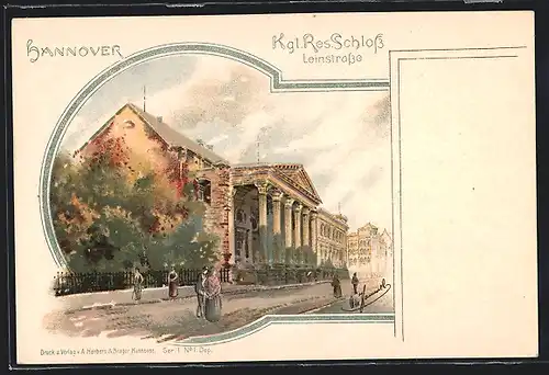 Lithographie Hannover, Kgl. Res. Schloss, Leinstrasse