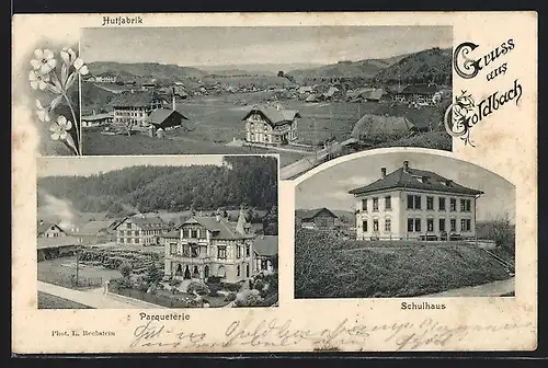 AK Goldbach, Parqueterie, Schulhaus, Hutfabrik
