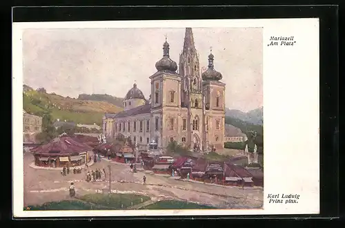 Künstler-AK Karl Ludwig Prinz: Mariazell, Am Platz