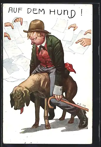 Künstler-AK Auf dem Hund, Gläubiger wedeln vor einem Mann mit Schuldenzetteln