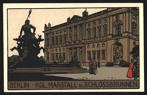 Steindruck-AK Berlin, Kgl. Marstall und Schlossbrunnen