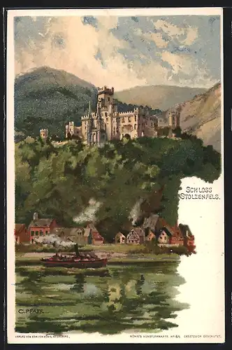 Künstler-AK C. Pfaff: Stolzenfels, Schloss Stolzenfels