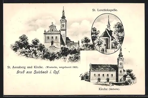 Künstler-AK Eugen Felle: Sulzbach /Opf., St. Annaberg und Kirche, St. Lorettokapelle