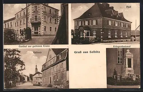 AK Selbitz, Gasthof zur goldenen Krone, Post, Kriegerdenkmal, Rathaus