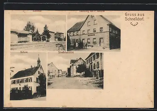 AK Schnelldorf, Bahnhof, Strassenpartie, Handlung von F. Geldner, Schule