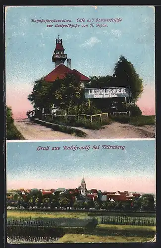 AK Kalchreuth b. Nürnberg, Bahnhofsrestauration zur Luitpoldhöhe v. H. Schön, Ortsansicht