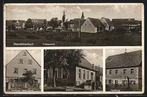 AK Oberreichenbach, Gasthaus Hans Oppel, Saalbau, Handlung, Totalansicht