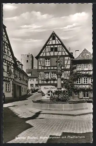 AK Bretten /Baden, Marktbrunnen mit Pfeifferturm