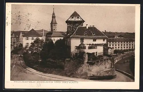 AK Frauenfeld, Schloss und Rathaus