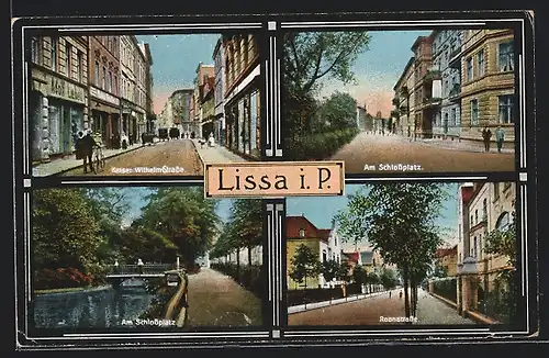 AK Lissa i. P., Kaiser Wilhelm-Strasse, Roonstrasse und Am Schlossplatz