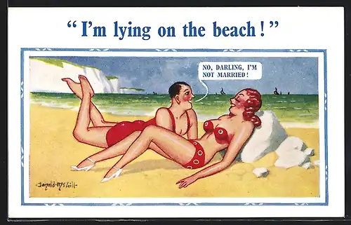 Künstler-AK Donald McGill: I`m lying on the beach!