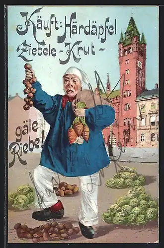 AK Basel, Härdäpfel Ziebele-Krut gäle Riebe!, Rübenhändler auf dem Marktplatz
