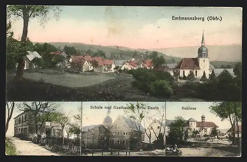 AK Emtmannsberg, Schule und Gasthaus v. Fritz Dauth, Schloss, Gebäudeansicht