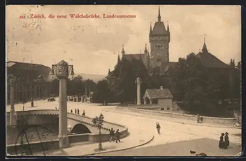 AK Zürich, neue Walchebrücke und Landesmuseum