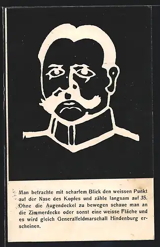 Künstler-AK Man betrachte mit scharfen Blick den weissen Punkt auf der Nase des Kopfes, Hindenburg, optische Täuschung