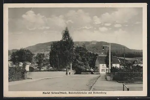 AK Markt Schnaittach, Bahnhofsbrücke mit Rothenberg