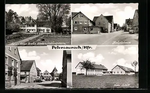 AK Petersaurach, Erholungsheim, Hauptstrasse und neue Schule