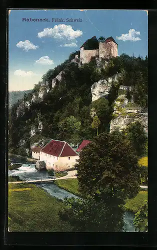 AK Rabeneck /Fränk. Schweiz, Mühle und Burg Rabeneck