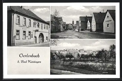 AK Oerlenbach b. Bad Kissingen, Gastwirtschaft und Metzgerei Graser, Hauptstrasse und Siedlung