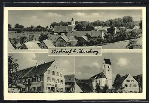 AK Kirchdorf bei Abensberg, Geschäftshaus Jakob Forstner, Kirche, Ortspanorama