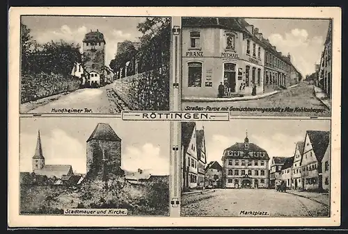 AK Röttingen, Strassenpartie mit Gemischtwaren-Handlung, Stadtmauer und Kirche, Hundheimer Tor