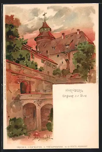 Künstler-Lithographie P. Schmohl: Nürnberg, Eingang zur Burg