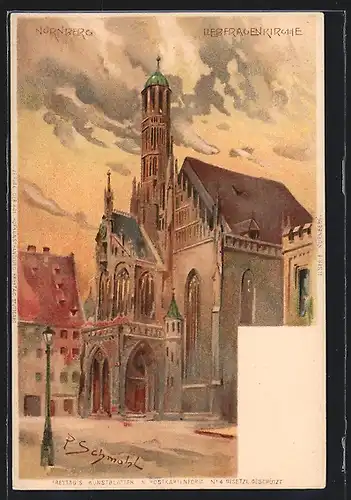 Künstler-AK P. Schmohl: Nürnberg, Blick auf die Liebfrauenkirche