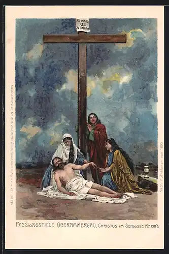 Künstler-AK Passionsspiele Oberammergau, Christus im Schosse Marias