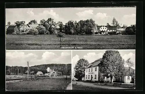 AK Neuenreuth, Gasthof Maintal, Inh. H. Nützel, Ortsansichten