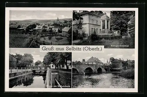 AK Selbitz /Ofr., Alte Steinbrücke, Kriegerdenkmal, Ortsansicht