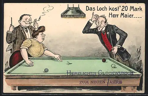 Künstler-AK Willi Scheuermann: Das Loch kost` 20 Mark Herr Maier, Billiardspiel, Neujahrskarte