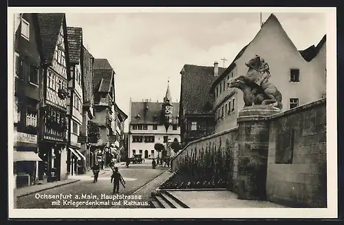 AK Ochsenfurt a. Main, Hauptstrasse mit Kriegerdenkmal und Rathaus