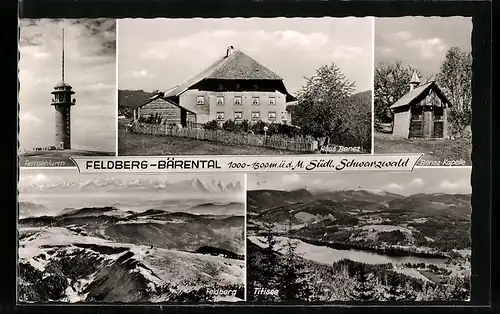 AK Feldberg-Bärental /Schwarzwald, Haus Benez, Benez-Kapelle, Fernsehturm