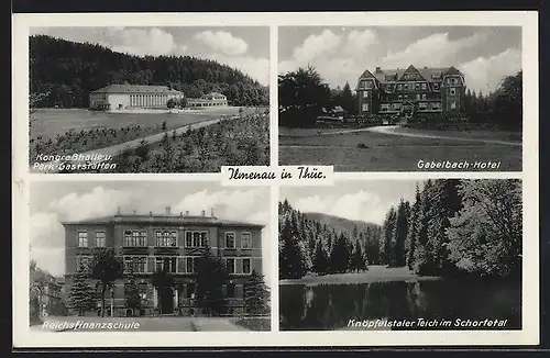 AK Ilmenau, Kongresshalle und Parkgaststätten, Gabelbach-Hotel, Reichsfinanzschule, Knöpfelstaler Teich