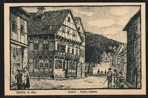 Künstler-AK Stolberg / Harz, Kupfer's Gasthaus in der Neustadt