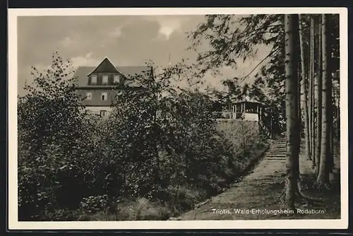 AK Triptis, Das Wald-Erholungsheim Rodaborn