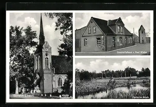 AK Eickeloh i. Hann., Geschäftshaus von Paul Wiebe, Kirche, Partie im Bruch