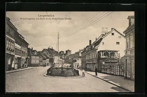 AK Langensalza, Wilhelmsplatz mit Blick in die Mühlhäuser-Strasse