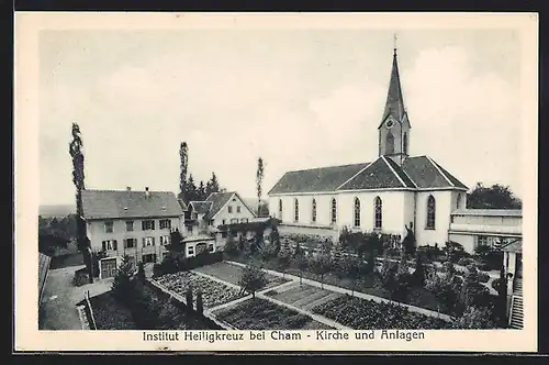 AK Cham, Institut Heiligkreuz, Kirche und Anlagen