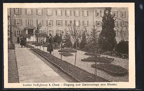 AK Cham, Institut Heiligkreuz, Eingang und Gartenanlage zum Kloster